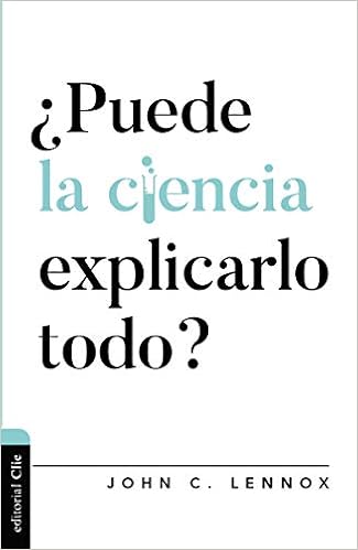 Puede La Ciencia Explicarlo Todo Dialogo Entre Fe Y Cultura Amazon Co Uk Lennox John C 9788418204005 Books