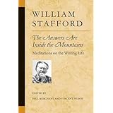 The Answers Are Inside the Mountains: Meditations on the Writing Life (Poets On Poetry)