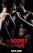 Le Secret qui nous Lie: Une romance dans une prise d'otage (French Edition) by Kentin Jarno