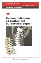Examen clinique et traitement du cervicalgique
