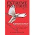 Extreme Prejudice: The Terrifying Story of the Patriot Act and the Cover Ups of 9/11 and Iraq