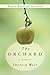 The Orchard: A Memoir