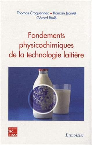 Amazon Fr Fondements Physicochimiques De La Technologie Laitiere Croguennec Thomas Jeantet Romain Brule Gerard Livres