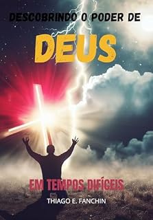 Livro Descobrindo o Poder de Deus em Tempos Difíceis