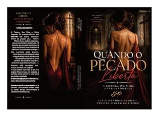 Livro QUANDO O PECADO LIBERTA: AS AVENTURAS SECRETAS DE UMA PASTORA E SUA FILHA