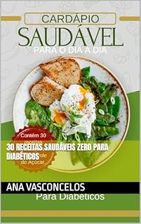 Livro 30 Receitas Saudáveis Zero Para Diabéticos