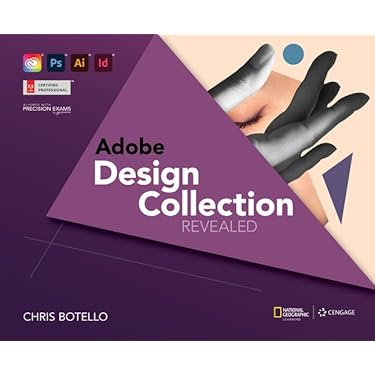 Adobe Design Collection Revealed, 2nd Student Edition: Botello
