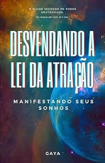 Livro Desvendando A Lei Da Atração: Manifestando Seus Sonhos