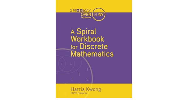 A Spiral Workbook For Discrete Mathematics Kwong Harris 9781942341185 Amazon Com Books