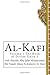 Al-Kafi: Volume 1 The Book of Divine Unity 3 Ash-Shaykh Abu Jafar Al-kulayni Ar-Razi Author