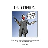 Dirty Business!: Or… The Strategic Implications of Criminality, Unethical Conduct and Black Economic Practice on Legitimate Business