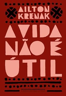 Livro A vida não é útil