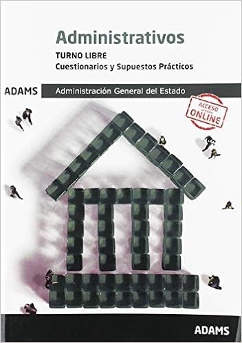 Livres Couvertures de Cuestionarios y Supuestos Prácticos Administrativos Administración General del Estado, turno libre (Español) Tapa blanda – 11 abril 2019