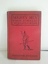 Mighty men from Achilles to Julius Caesar