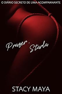 Livro Prazer, Starla: O diário secreto de uma acompanhante
