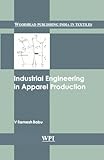 Image de Industrial Engineering in Apparel Production (Woodhead Publishing India in Textiles)
