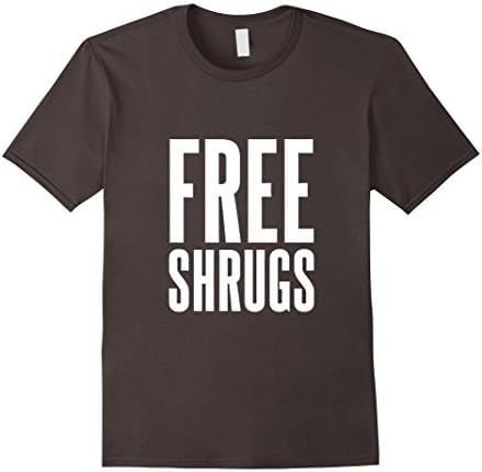 Funny "Free Shrugs" T-shirt (Take-off on Free Hugs)