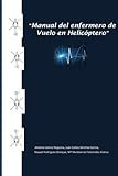 Image de Manual del enfermero de vuelo en helicóptero (Spanish Edition)