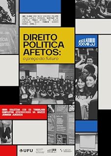Livro Direito, política, afetos: o preço do futuro: Trabalhos da XXVIII Jornada Jurídica UFU