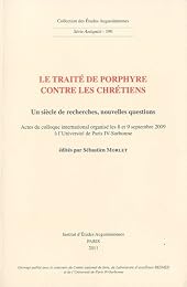 "Le  traité de Porphyre contre les chrétiens"