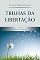 Livro TRILHAS DA LIBERTAÇÃO