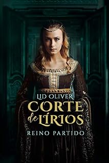 Livro Reino partido: Corte de Lírios: (Vol. 3)