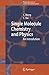 Single Molecule Chemistry and Physics: An Introduction (NanoScience and Technology)