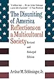 The Disuniting of America: Reflections on a Multicultural Society (Revised and Enlarged Edition)