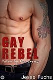 Gay Rebel 3: Taken by the Enemy