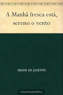 Livro A Manhã fresca está sereno o vento