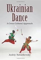 Ukrainian Dance: A Cross-Cultural Approach