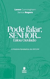 Livro Pode Falar, Senhor... Estou Ouvindo: A história fantástica da JOCUM