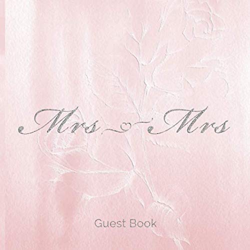 EBOOK Mrs & Mrs Guest Book: Fun Wedding Guest Book, Hand Drawn Designs, Pastel Pink Watercolor Rose Imprin Z.I.P