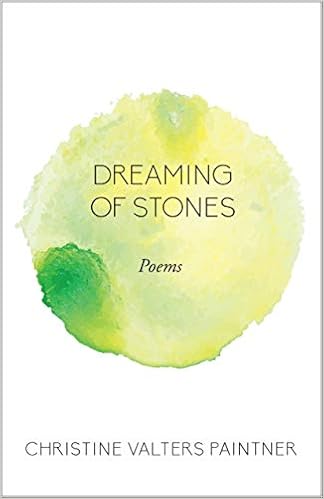 Dreaming of Stones: Poems (Paraclete Poetry), by Christine Valters Paintner