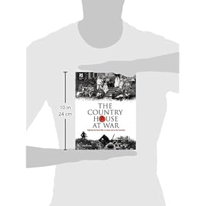Country House at War: Fighting the Great War at Home and in the Trenches (National Trust History & Heritage)