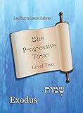 The Progressive Torah: Level Two ~ Exodus: Color Edition (Reading To Learn Hebrew: Book 3) by 