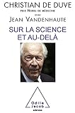 Sur la science et au-delà by