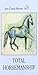 Total Horsemanship: A recipe for riding in absolute balance