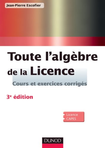 Toute l'algèbre de la licence