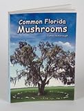Paperback Common Florida mushrooms Book