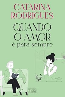 Livro Quando o Amor é Para Sempre