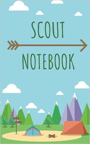 Scout Notebook And Sketchbook Small Blank And Lined Notebook For Taking Notes At Scout Summer Camp Journal For Summer Camp Sketches Class Notes Scout Camp Gift For Kids Or Adults River