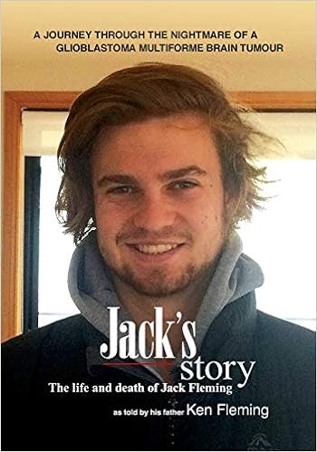 Jack S Story A Journey Through The Nightmare Of A Glioblastoma