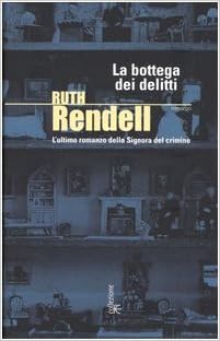 Ruth Rendell  - La bottega dei delitti (2004)