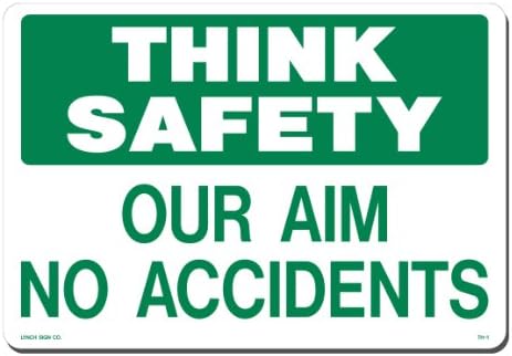 Lynch Signs 14 in. x 10 in. Sign Green on White Plastic Think Safety Our Aim No Accidents