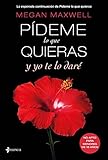 P?deme lo que quieras y yo te lo dar?
