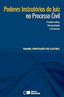 Livro PODERES INSTRUTÓRIOS DO JUIZ NO PROCESSO CIVIL