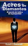 Acres de Diamantes: El Secreto del Exito y de La Prosperidad (Spanish Edition)