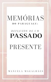 Livro Memórias do Paraguaçu: Reflexos de um passado presente