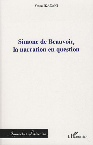 Simone de Beauvoir, la narration en question